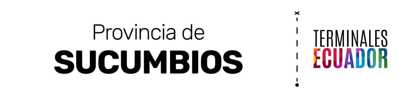 HORARIOS Y DESTINOS DESDE LA PROVINCIA DE SUCUMBÍOS